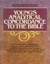 Young's Analytical Concordance To The Bible